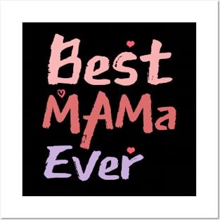 Best mama ever Posters and Art